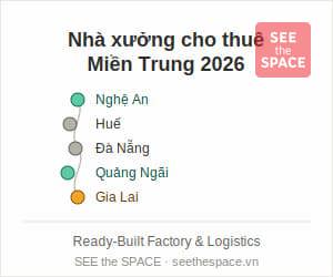 Cho Thuê Nhà Xưởng Miền Trung 2026 | Nghệ An, Quảng Ngãi, Gia Lai l SEE the SPACE