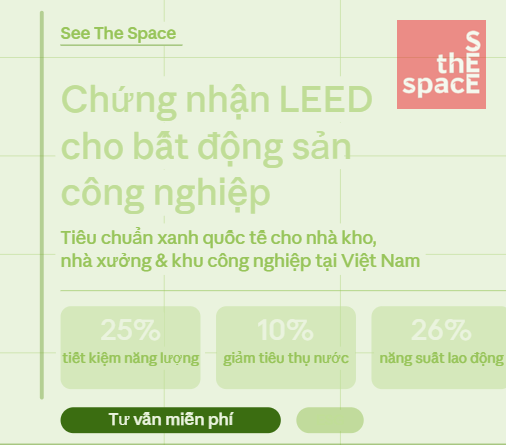 Chứng Nhận LEED Cho Khu Công Nghiệp & Nhà Xưởng