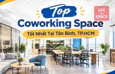 Top Coworking Space Tốt Nhất Tại Quận Tân Bình, TP.HCM 